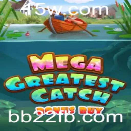 Explorando MegaGreatestCatchBonusBuy: Um Mergulho nas Regras de Jogo e Estratégias
