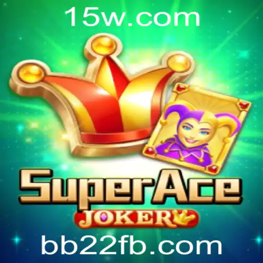 Descubra o Mundo de SuperAceJoker: O Jogo que Está Conquistando o Público com a Tendência BB22